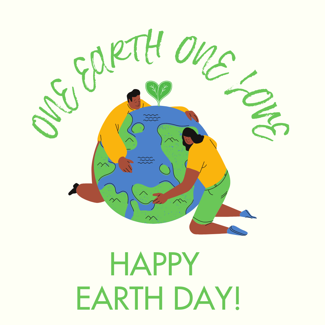 One Earth, One Love! Happy Earth Day!