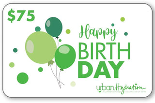 Urban Hydration "Happy Birthday" $75 Gift Card Urban Hydration